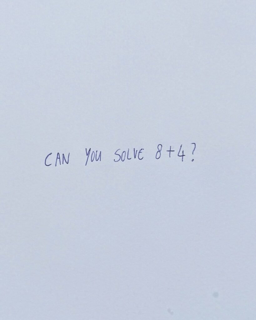 Can You Solve 8+4? can you solve 8+4?